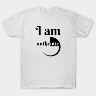 I Am Authentic T-Shirt